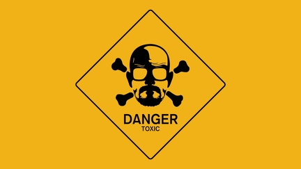 Danger Toxic - Breaking Bad